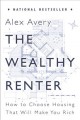 Go to record The wealthy renter : how to choose housing that will make ...