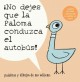 Go to record No dejes que la paloma conduzca el autobús!