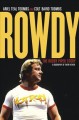 Go to record Rowdy : the Roddy Piper story