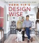 Go to record Vern Yip's design wise : your smart guide to a beautiful h...