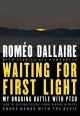 Go to record Waiting for first light : my ongoing battle with PTSD