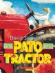 Go to record Un pato en tractor