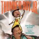 Go to record Thunder Boy Jr.