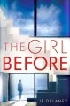 Go to record The girl before : a novel