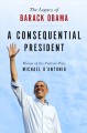 Go to record A consequential president : the legacy of Barack Obama