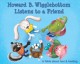 Go to record Howard B. Wigglebottom listens to a friend : a fable about...