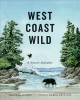 Go to record West coast wild : a nature alphabet
