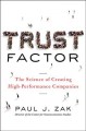 Go to record The trust factor : the science of creating high-performanc...