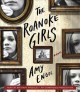 Go to record The Roanoke girls a novel