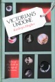 Go to record Victorians undone : tales of the flesh in the age of decorum