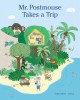 Go to record Mr. Postmouse takes a trip