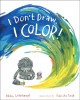 Go to record I don't draw, I color!