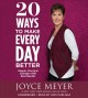 Go to record 20 ways to make every day better simple, practical changes...