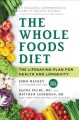 Go to record The whole foods diet : the lifesaving plan for health and ...