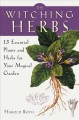 Go to record The witching herbs : 13 essential plants and herbs for you...