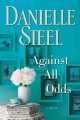 Go to record Against all odds : a novel