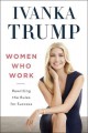 Go to record Women who work : rewriting the rules for success