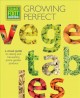 Go to record Square foot gardening : growing perfect vegetables : a vis...