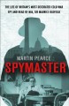 Go to record Spymaster : the life of Britain's most decorated cold war ...