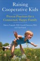 Go to record Raising cooperative kids : proven practices for a connecte...