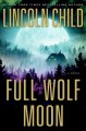 Go to record Full wolf moon : a novel