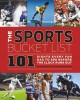Go to record The sports bucket list : 101 sights every fan has to see b...