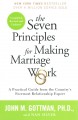 Go to record The seven principles for making marriage work : a practica...