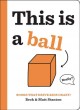 Go to record This is a ball