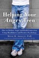 Go to record Helping your angry teen : how to reduce anger and build co...