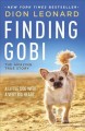 Go to record Finding Gobi : a little dog with a very big heart