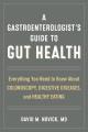 Go to record A gastroenterologist's guide to gut health : everything yo...