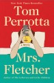 Go to record Mrs. Fletcher : a novel