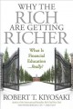 Go to record Why the rich are getting richer : what is financial educat...