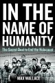 Go to record In the name of humanity : the secret deal to end the Holoc...