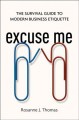 Go to record Excuse me : the survival guide to modern business etiquette