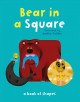 Go to record Bear in a square : a book of shapes