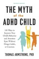 Go to record The myth of the ADHD child : 101 ways to improve your chil...