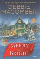 Go to record Merry and bright : a novel