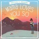 Go to record Mama loves you so