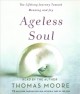 Go to record Ageless soul the lifelong journey toward meaning and joy