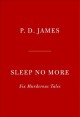 Go to record Sleep no more : six murderous tales