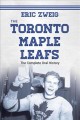 Go to record The Toronto Maple Leafs : the complete oral history