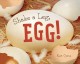 Go to record Shake a leg, egg!