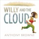 Go to record Willy and the cloud