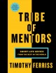 Go to record Tribe of mentors : short life advice from the best in the ...