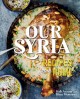 Go to record Our Syria : recipes from home