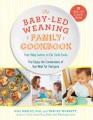 Go to record The baby-led weaning family cookbook : your baby learns to...