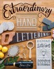 Go to record Extraordinary hand lettering : creative lettering ideas fo...
