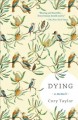 Go to record Dying : a memoir