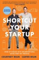 Go to record Shortcut your startup : speed up success with unconvention...